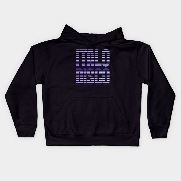 ITALO DISCO Kids Hoodie by Nana On Here